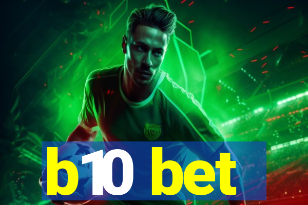 b10 bet